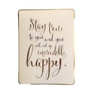 Inspirational Quotation Print / Wall Card Stay True to You